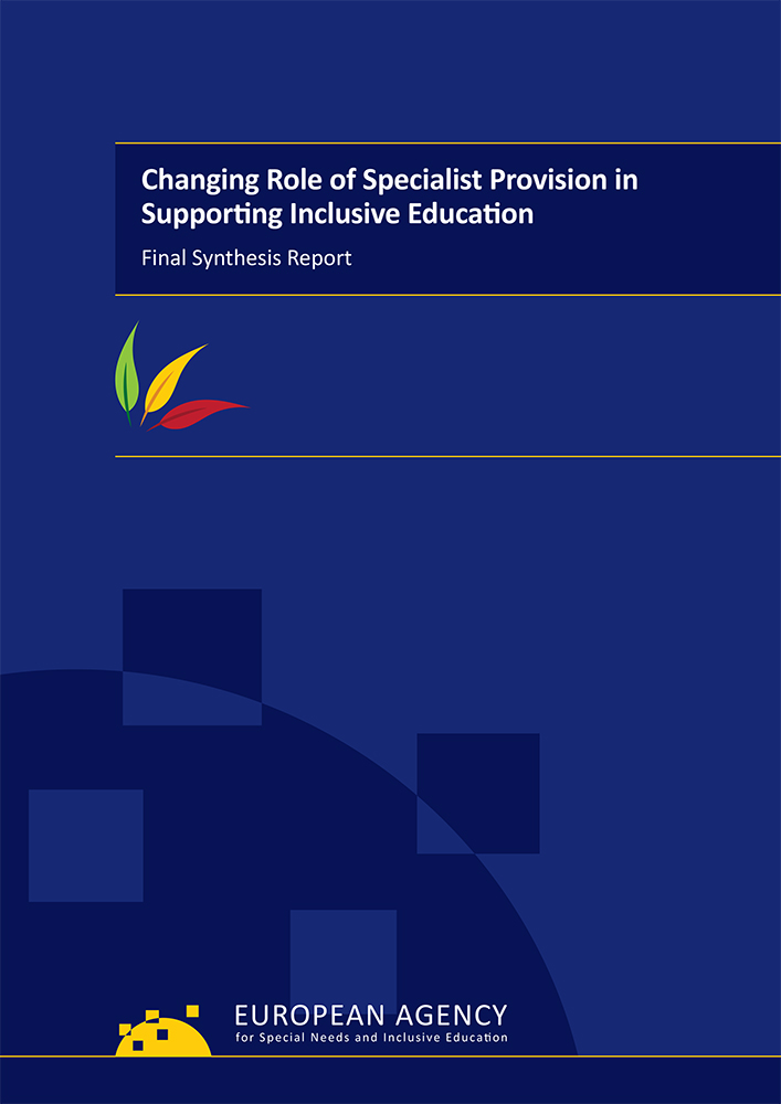 Changing Role of Specialist Provision in Supporting Inclusive Education: Final Synthesis Report