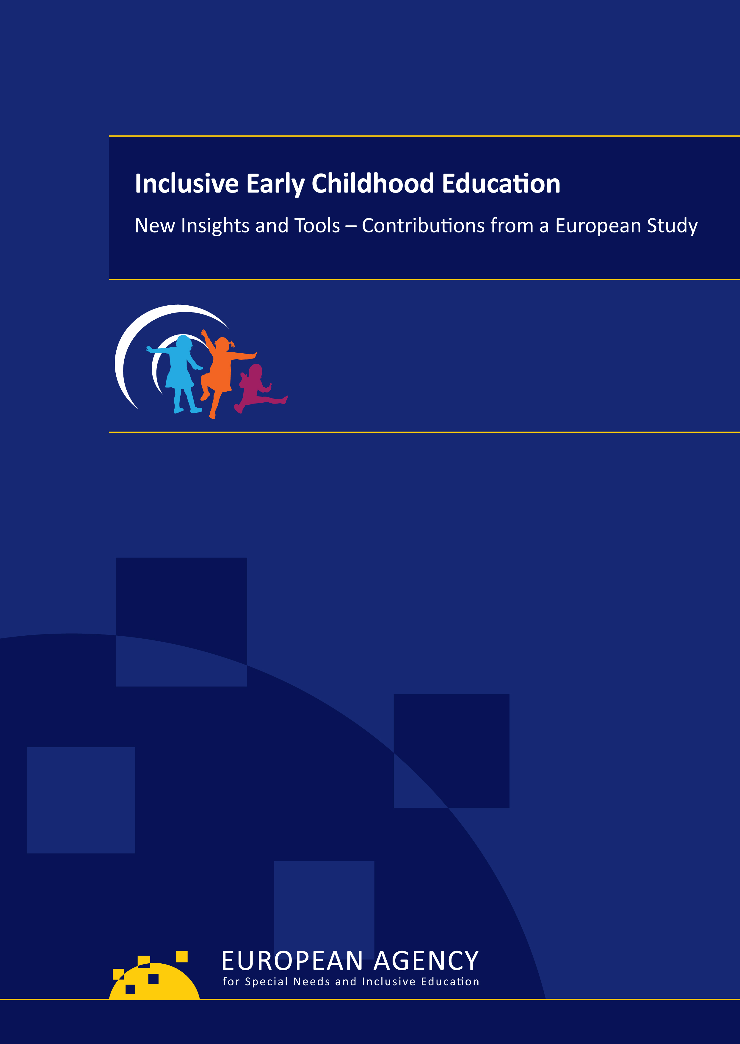 Inclusive Early Childhood Education: New Insights and Tools – Contributions from a European Study