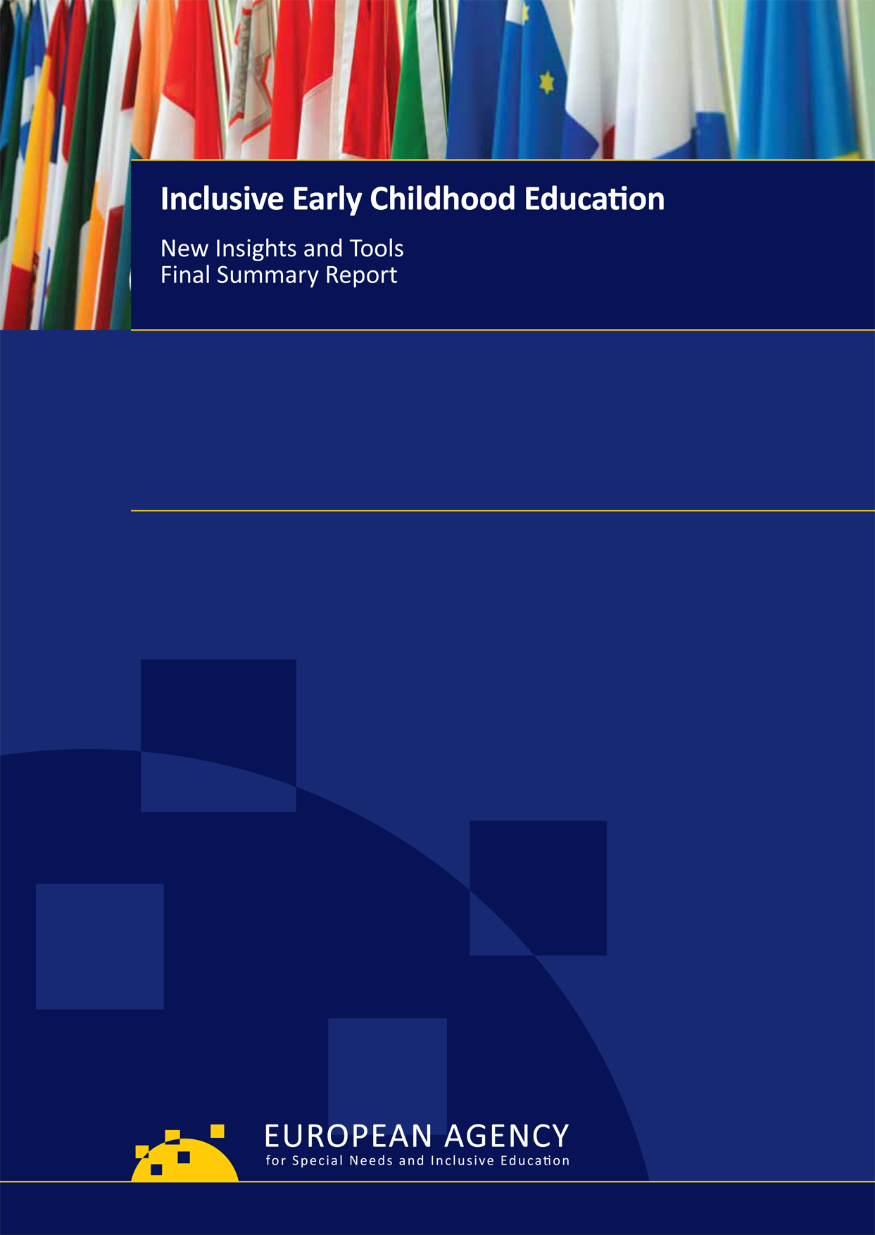 Inclusive Early Childhood Education: New Insights and Tools – Final Summary Report