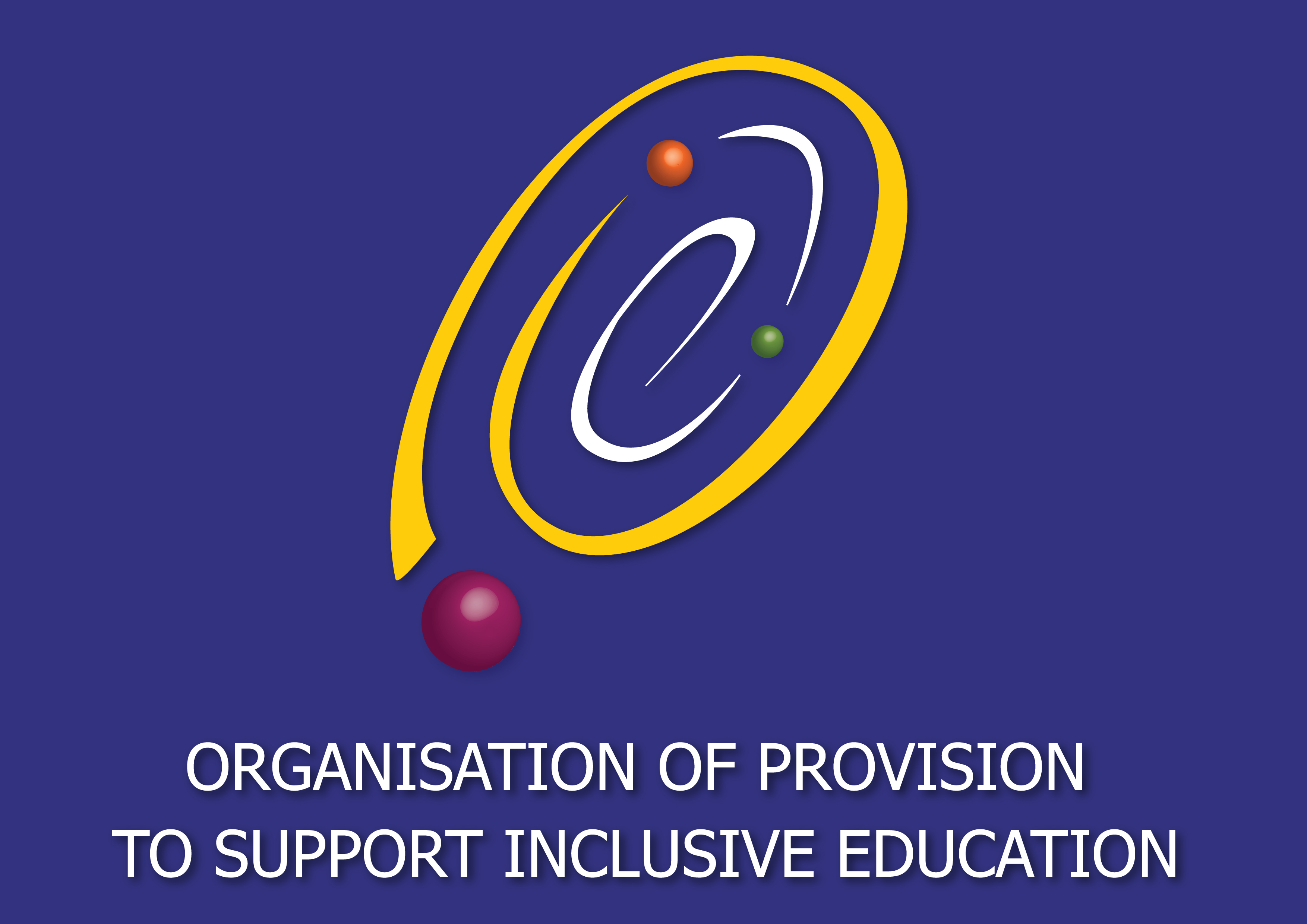 Organisation of Provision to Support Inclusive Education – Summary Report