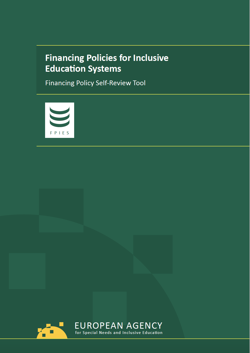 Financing Policies for Inclusive Education Systems: Financing Policy Self-Review Tool