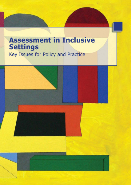 Assessment in Inclusive Settings – Key Issues for Policy and Practice report