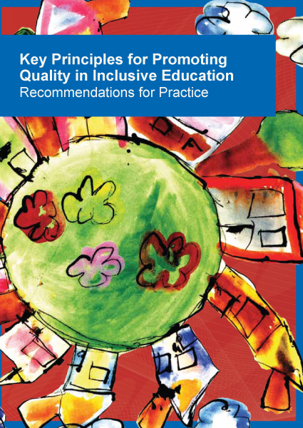 Key Principles for Promoting Quality in Inclusive Education – Recommendations for Practice
