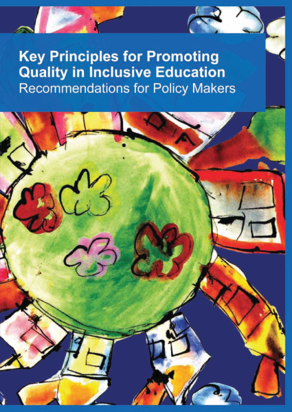 Key Principles for Promoting Quality in Inclusive Education – Recommendations for Policy-Makers