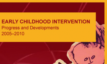 cover of the Early Childhood Intervention – Progress and Developments 2005–2010 report