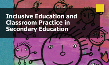 cover of the Inclusive Education and Classroom Practice in Secondary Education report