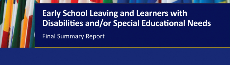 cover of the Early School Leaving and Learners with Disabilities and/or Special Educational Needs: Final Summary Report