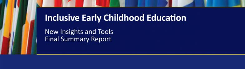 cover of the Inclusive Early Childhood Education: New Insights and Tools - Final Summary Report