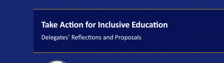 cover of the Take Action for Inclusive Education: Delegates' Reflections and Proposals