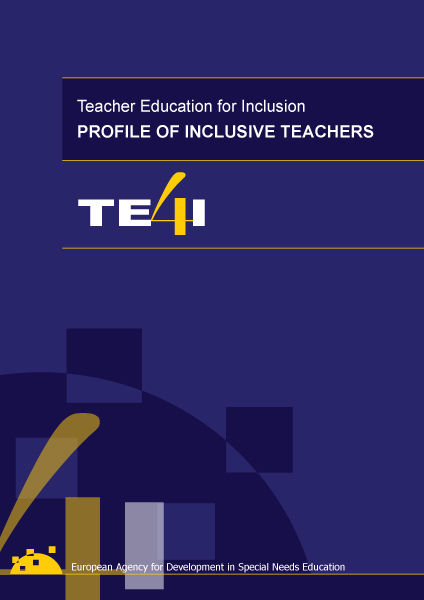 Teacher Education for Inclusion – Profile of Inclusive Teachers